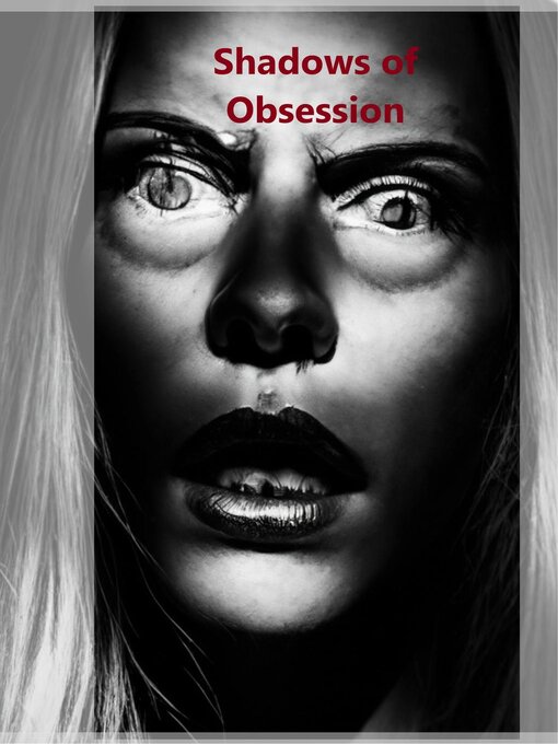 Title details for Shadows of Obsession by Viktor Macic - Available